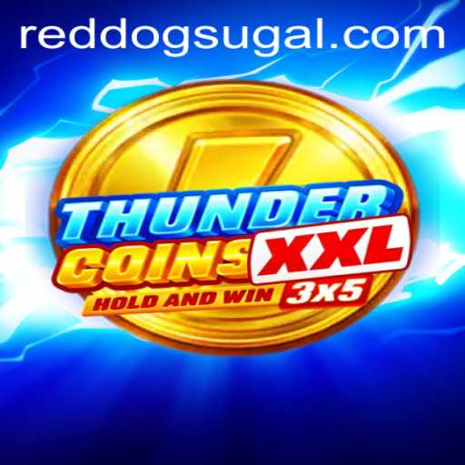 Explore the Exciting World of ThunderCoinsXxl at Red Dog Casino